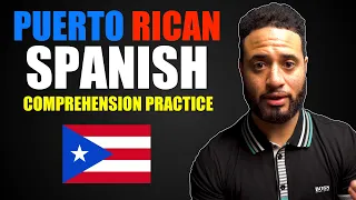 Practice Your Puerto Rican Spanish Listening Skills