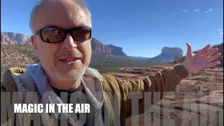 Magic in the Air. The Energy Vortexes of Sedona, Arizona.