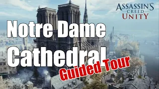 Assassin's Creed Unity - Notre Dame Guided Tour