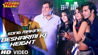 Making of "Besharmi Ki Height" | Main Tera Hero | Varun Dhawan, Ileana D'Cruz, Nargis Fakhri