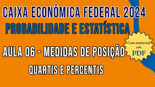 Noções de Probabilidade e Estatística - Concurso CAIXA 2024 - Quartis e percentis