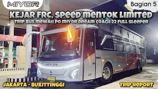 LIMITED SAMPAI MENTOK! ITU FRC BUKAN SIH ! TRIP PO MIYOR DREAM COACH JKT-BKT (5/8)