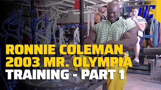Ronnie Coleman 2003 Mr. Olympia Training | Part 1 | Ronnie Coleman