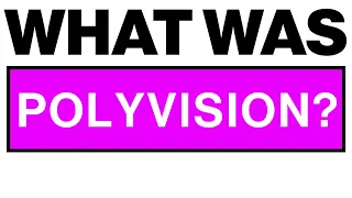 go W_I_D_E_R in your next video!! |  What was Polyvision?