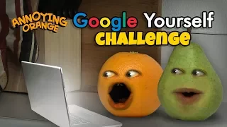 Annoying Orange - Google Yourself Challenge!