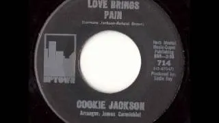 Cookie Jackson - Love Brings Pain