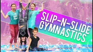 FUNNY SLiP-N-SLiDE GYMNASTiCS CHALLENGE! (ft. Hayley & Annie LeBlanc from Bratayley)