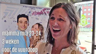 Mamma Mia 2023: twee weken voor de vuurdoop