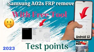 Samsung A02s |A025f| FRP Remove by free Tool with test points 2023🔥🔥Latest security U3/4 Android12