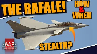 War Thunder - WHEN is the DASSAULT RAFALE coming? & HOW good will it be? THE BEST 4+ GEN JET?