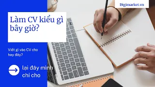 Làm CV bằng Ai siêu đơn giản cho các bạn sinh viên mới ra trường