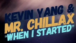 When I Started (feat. Mr. Chillax)