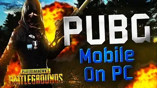 PUBG MOBILE ON PC-GamePlay- Mr.Gaming9000