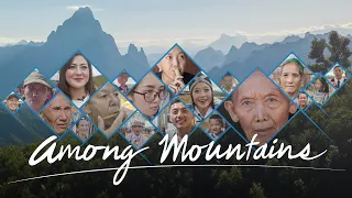 AMONG MOUNTAINS—Full Documentary