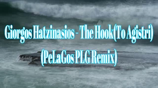 PeLaGos (PLG) - The Hook (Giorgos Hatzinasios cover)