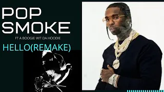Pop smoke hello ft A boogie wit da hoodie instrumental remake