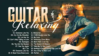 TOP 30 RELAXING GUITAR MUSIC - The Most Enchanting And Soul-Stirring Music Ever Created