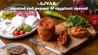 How to make the famous roasted red pepper & eggplant spread - AJVAR