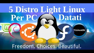 5 Distro Light Linux Per PC Datati