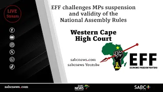 EFF challenges MPs suspension and validity of the National Assembly Rules