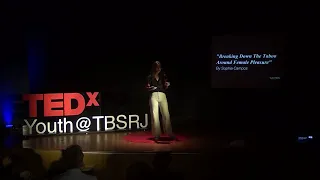 Breaking Down The Taboo Around Female Pleasure | Sophia Campos | TEDxYouth@TBSRJ