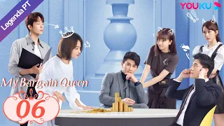 (Legenda PT-BR) MINHA RAINHA DA BARGANHA EP06 | Lin Gengxin/Wu Jinyan | ROMANCE | YOUKU