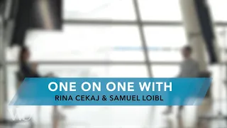 One on One with Rina Cekaj & Samuel Loibl