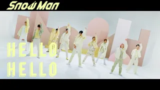 Snow Man "HELLO HELLO" Music Video YouTube Ver.