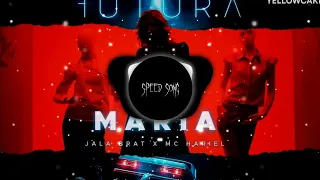 Jala Brat & MC Hariel - Maria | Speed up