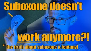 Suboxone Doesn't Work for Fentanyl?!