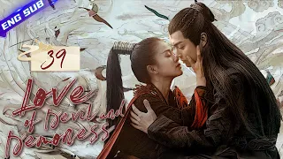 【Multi-sub】Love of Devil and Demoness EP39 | Xu Kai, Bai Lu | CDrama Base