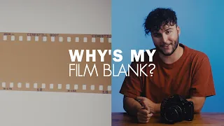 Why is My Roll of Film Blank?