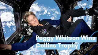 Peggy Whitson - 2024 Michael Collins Trophy Winner