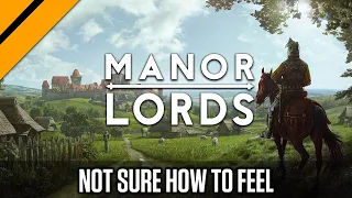 I Can't Tell if I Like Manor Lords