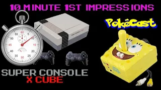 10 Minute 1st Impressions : Super Console X Cube