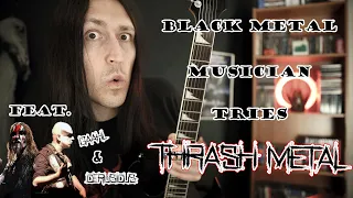 Black Metal Musician tries Thrash Metal