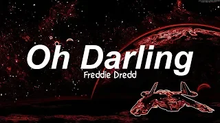 Oh Darling - Freddie Dredd (Lyrics)