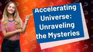 How Did Brian Greene and Adam Riess Shed Light on the Accelerating Universe?