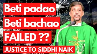 Sermon - Beti padao, beti bachao failed ? Justice to Sidhi Naik - Fr. Bolmax Pereira