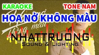 Karaoke Hoa Nở Không Màu Tone Nam || Nhật Trường TTG || Keyboard Tân Phú Mỹ