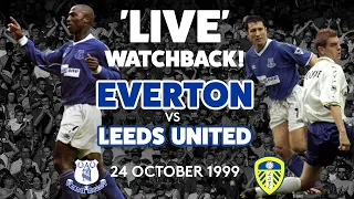 'LIVE' FULL GAME: EVERTON V LEEDS UNITED | 24 OCTOBER 1999