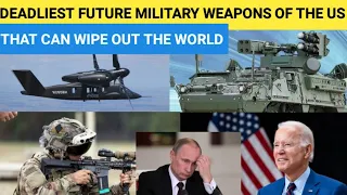 5 MOST LETHAL FUTURE MILITARY WEAPONS OF THE US ARMY