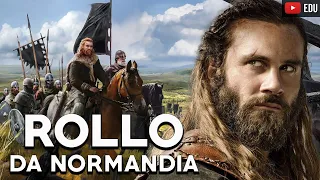 Rollo da Normandia:  A História Real de um dos Maiores Vikings da História -  Foca na História
