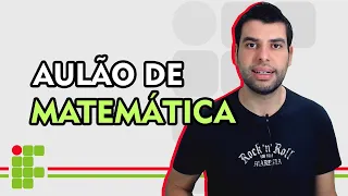 MATEMÁTICA IF 2024 - Aulão Completo (Instituto Federal)