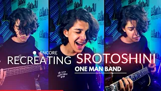 Recreating " Srotoshinni " By @ENCOREtheband | Ariyan