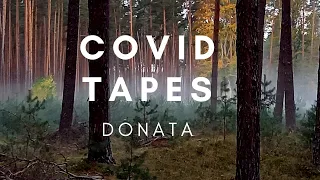 Covid Tapes 5  – Donata