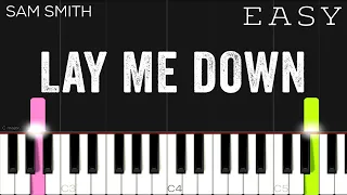 Sam Smith - Lay Me Down | EASY Piano Tutorial
