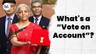 What's a vote on account? | Finance Minister of India announces vote on account for upcoming budget