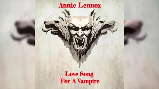 Annie Lennox - Love Song For A Vampire (From Bram Stoker's Dracula)