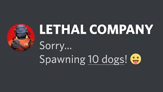 Lethal Company, BUT if I say "HELL" then 10 Monsters spawn...